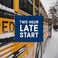 2 Hour Late Start - Friday, Feb. 12th